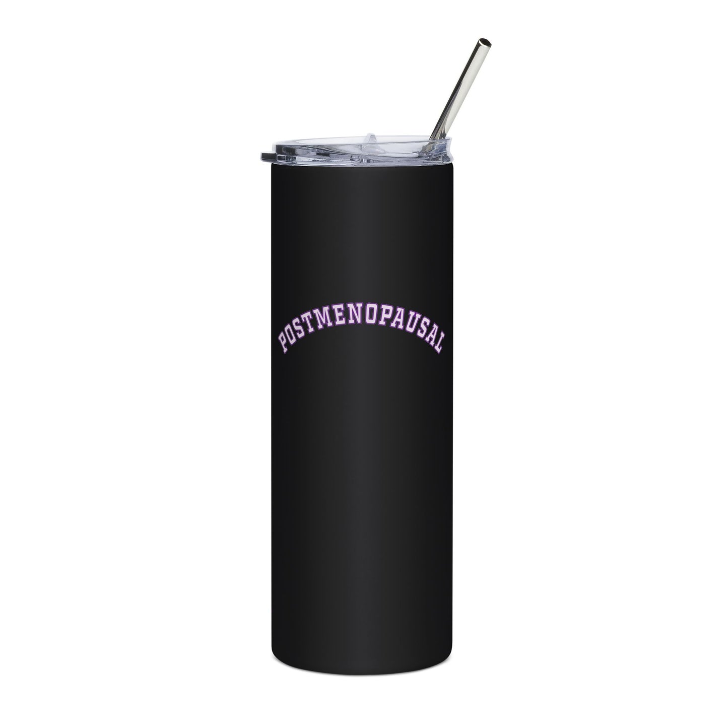 "Postmenopausal" Tumbler - #NoPauseForMenopause