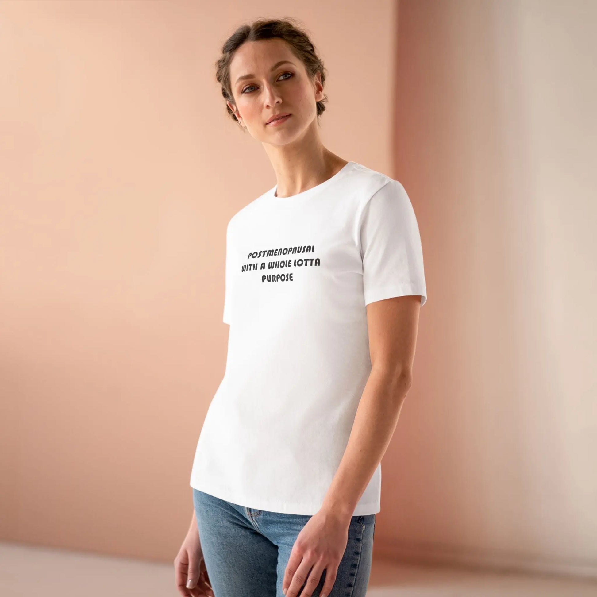 "Postmenopausal With Purpose" Tee Printify
