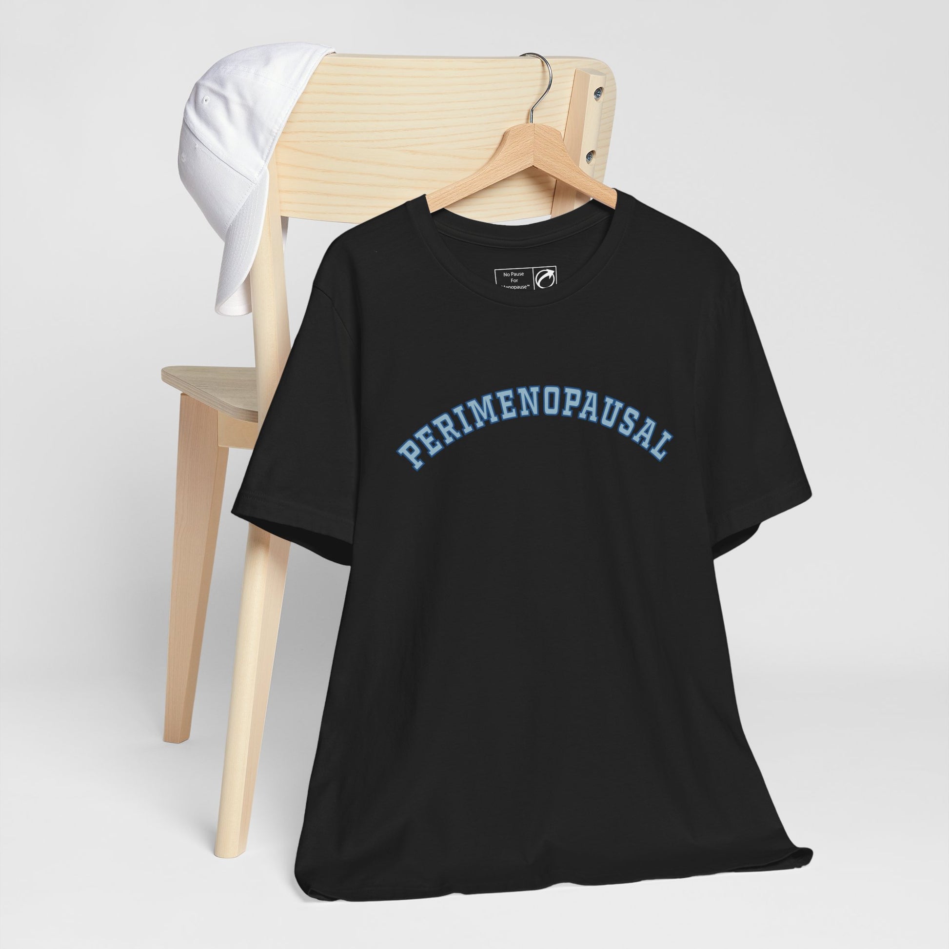 "Perimenopausal" Unisex Tee - #NoPauseForMenopause
