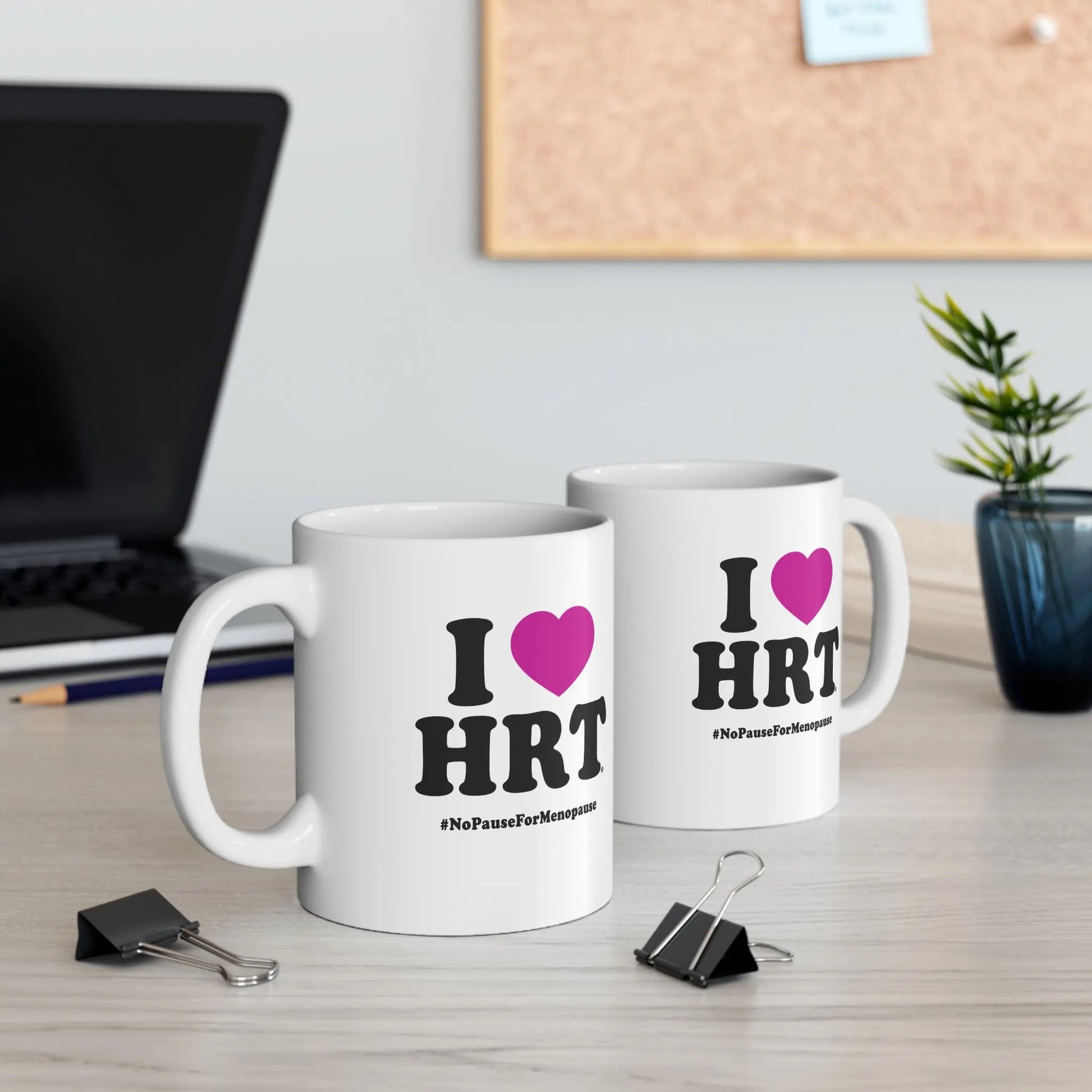 "I Heart HRT" Coffee Mug - #NoPauseForMenopause