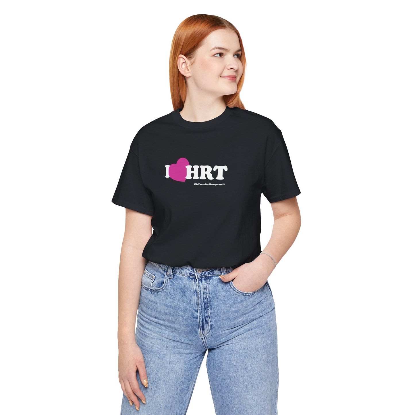 "I Heart HRT" Unisex Tee (Linear) - #NoPauseForMenopause
