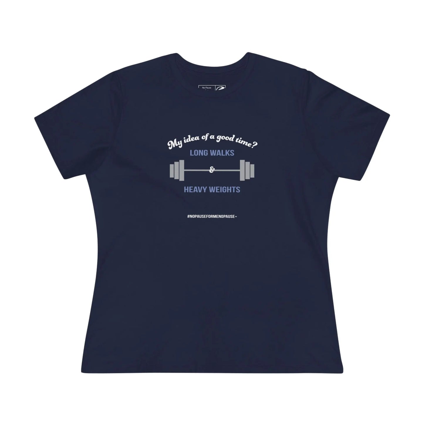 "Long Walks & Heavy Weights" Women's Tee Printify