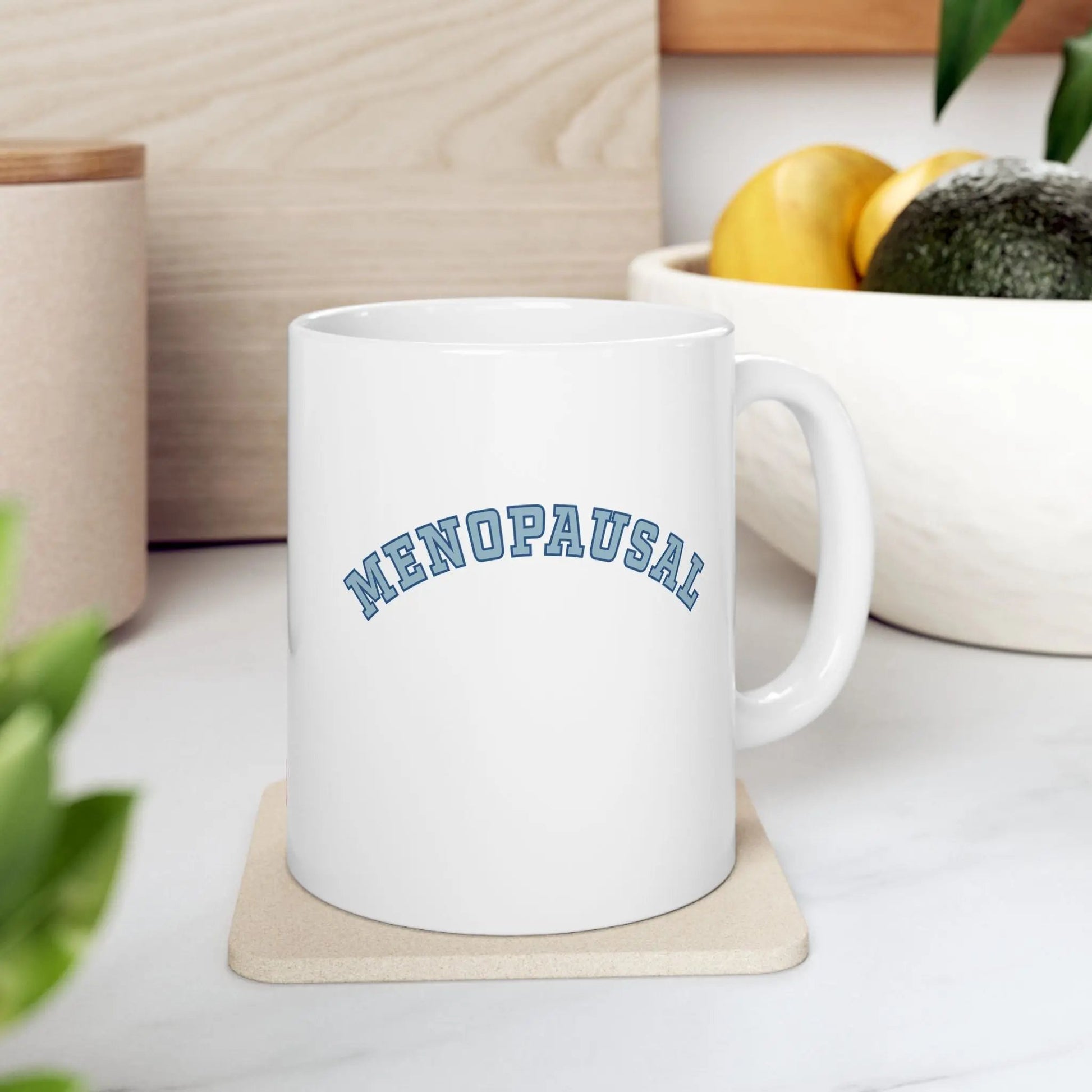 "Menopausal" Coffee Mug Printify