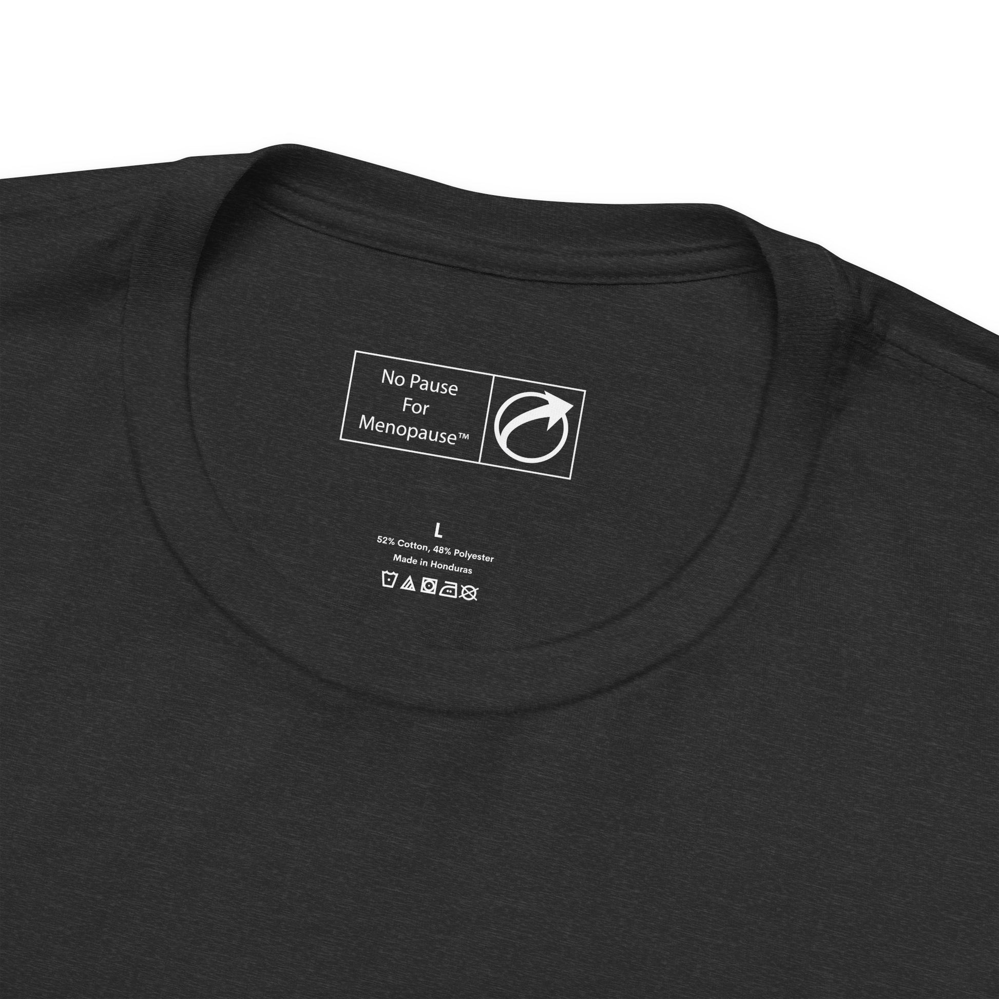 "Menopausal" Unisex Jersey Short Sleeve Tee - #NoPauseForMenopause