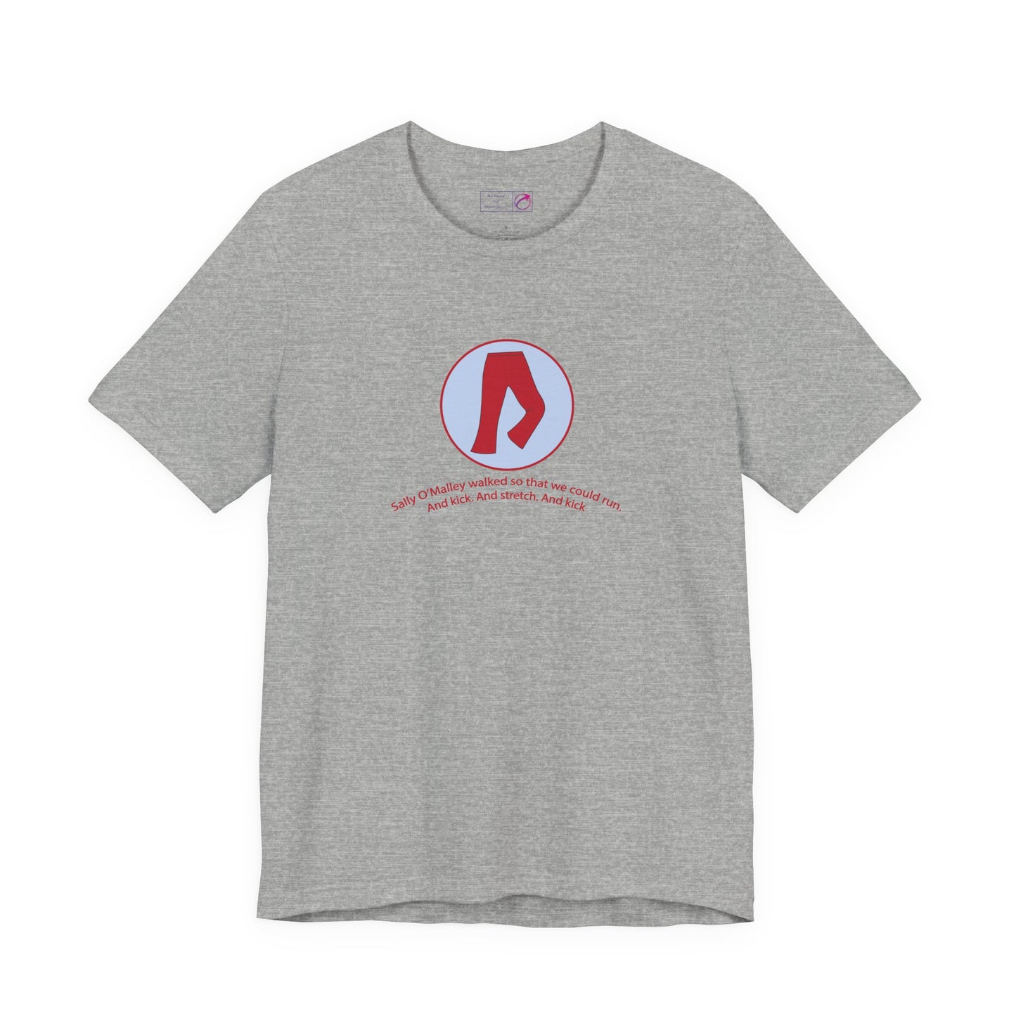 "Sally O'Malley Walked" Unisex Tee - #NoPauseForMenopause