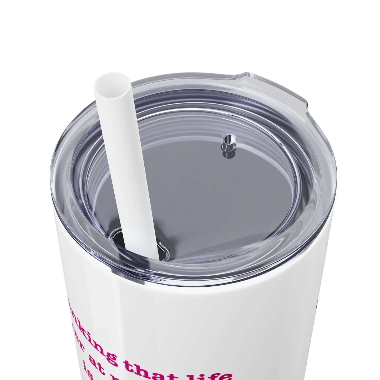 "Thinking that Life is Over at Middle Age is So Mid" Skinny Tumbler with Straw (20 oz.) Printify