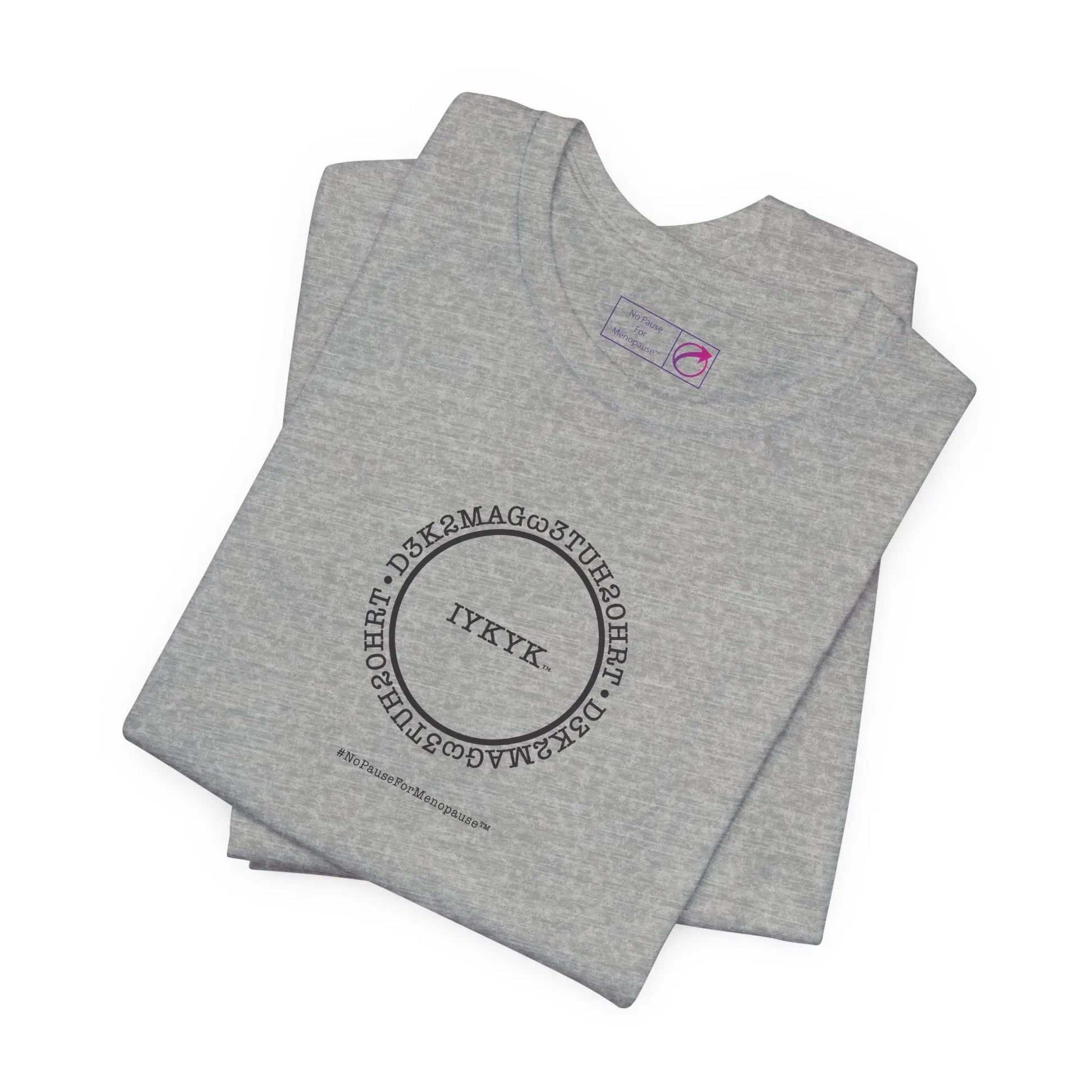 "IYKYK" Unisex Tee Printify