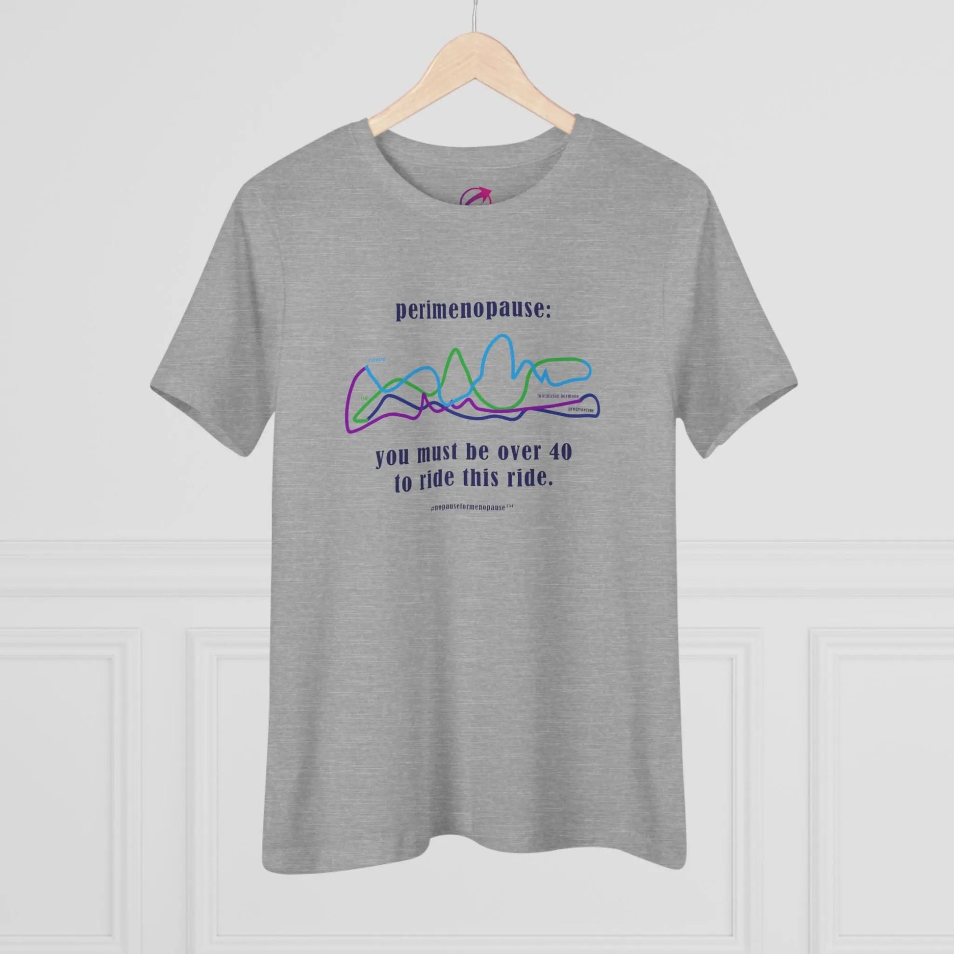 Perimenopause "Ride This Ride" Tee (Color: Athletic Gray) (On Hanger) - #NoPauseForMenopause