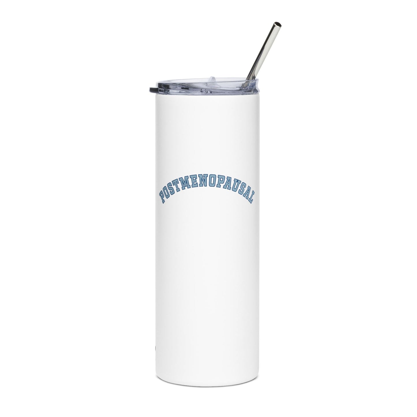 "Postmenopausal" Tumbler - #NoPauseForMenopause