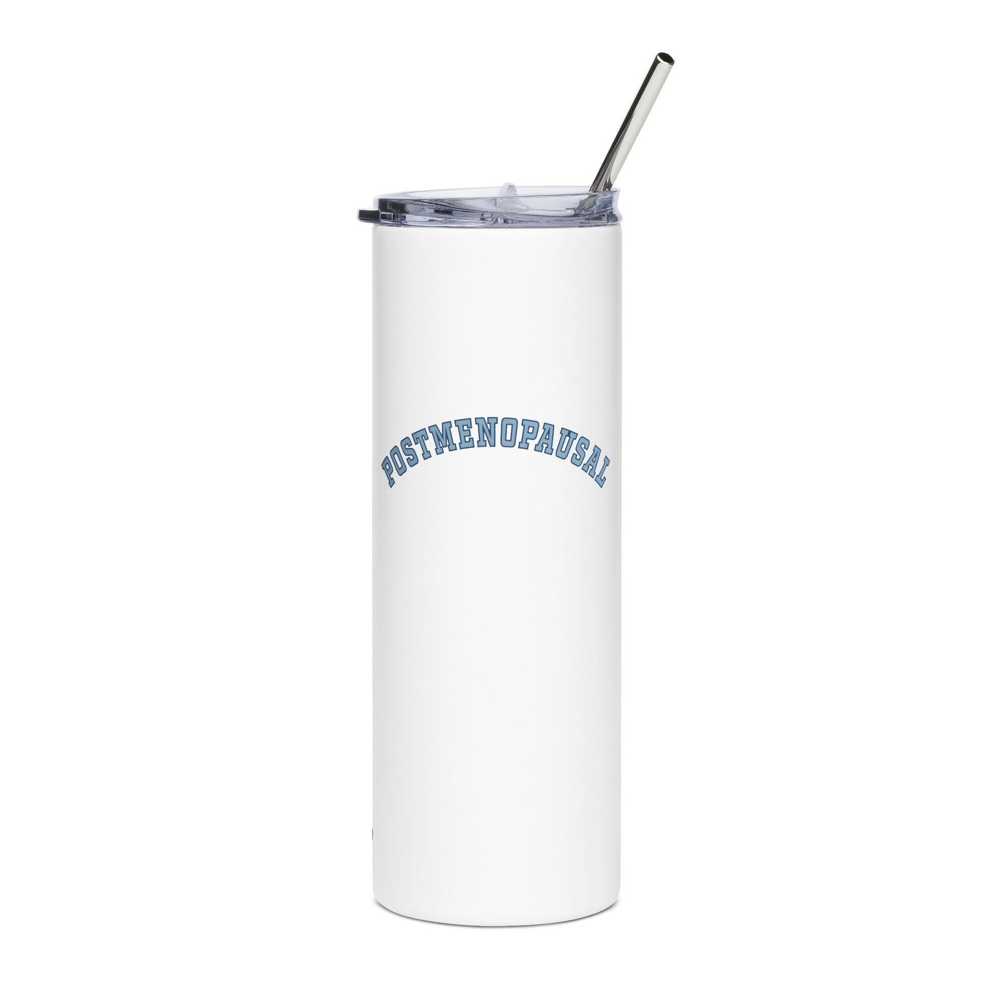 "Postmenopausal" Tumbler - #NoPauseForMenopause
