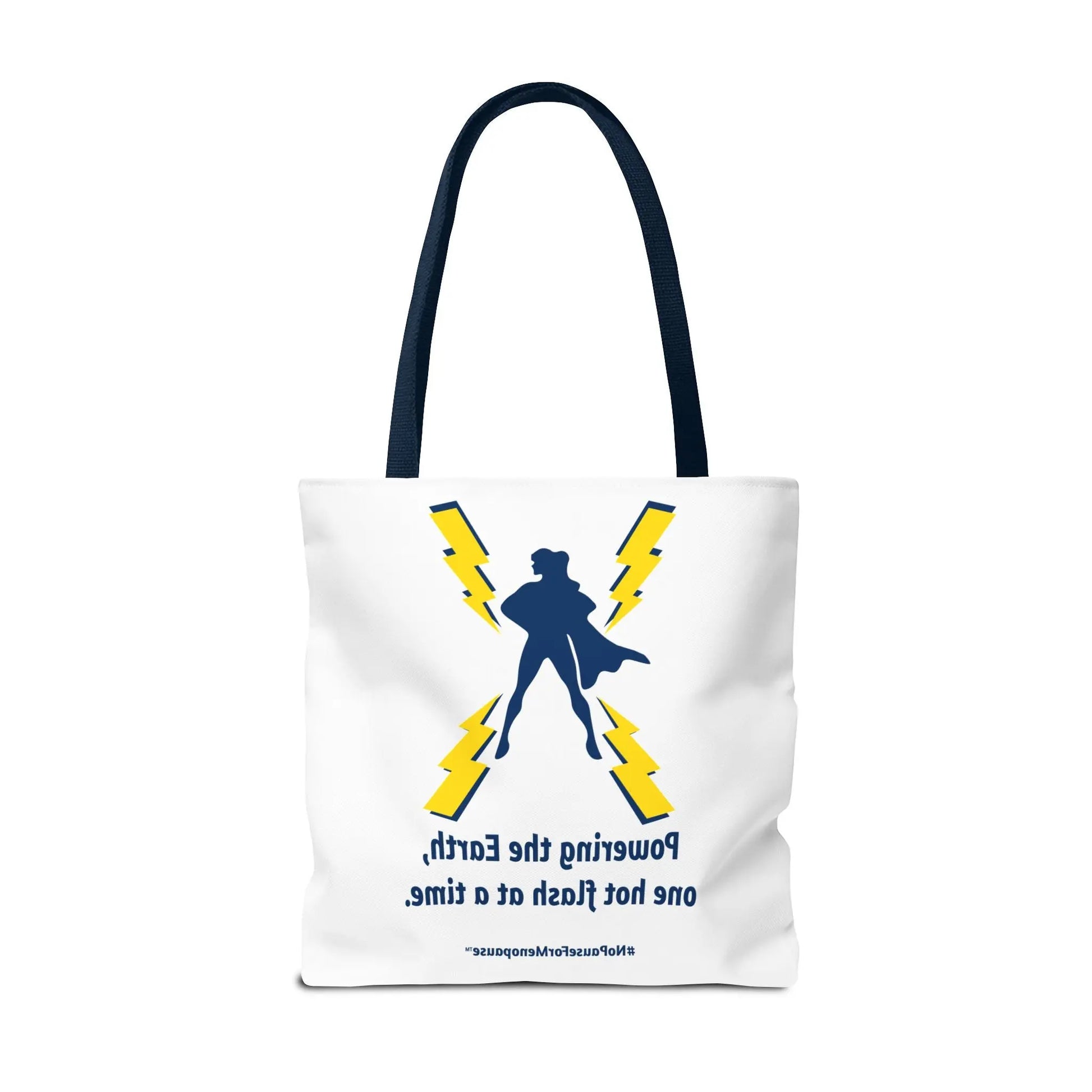 "Hot Flash Powering the Earth" Tote Bag Printify