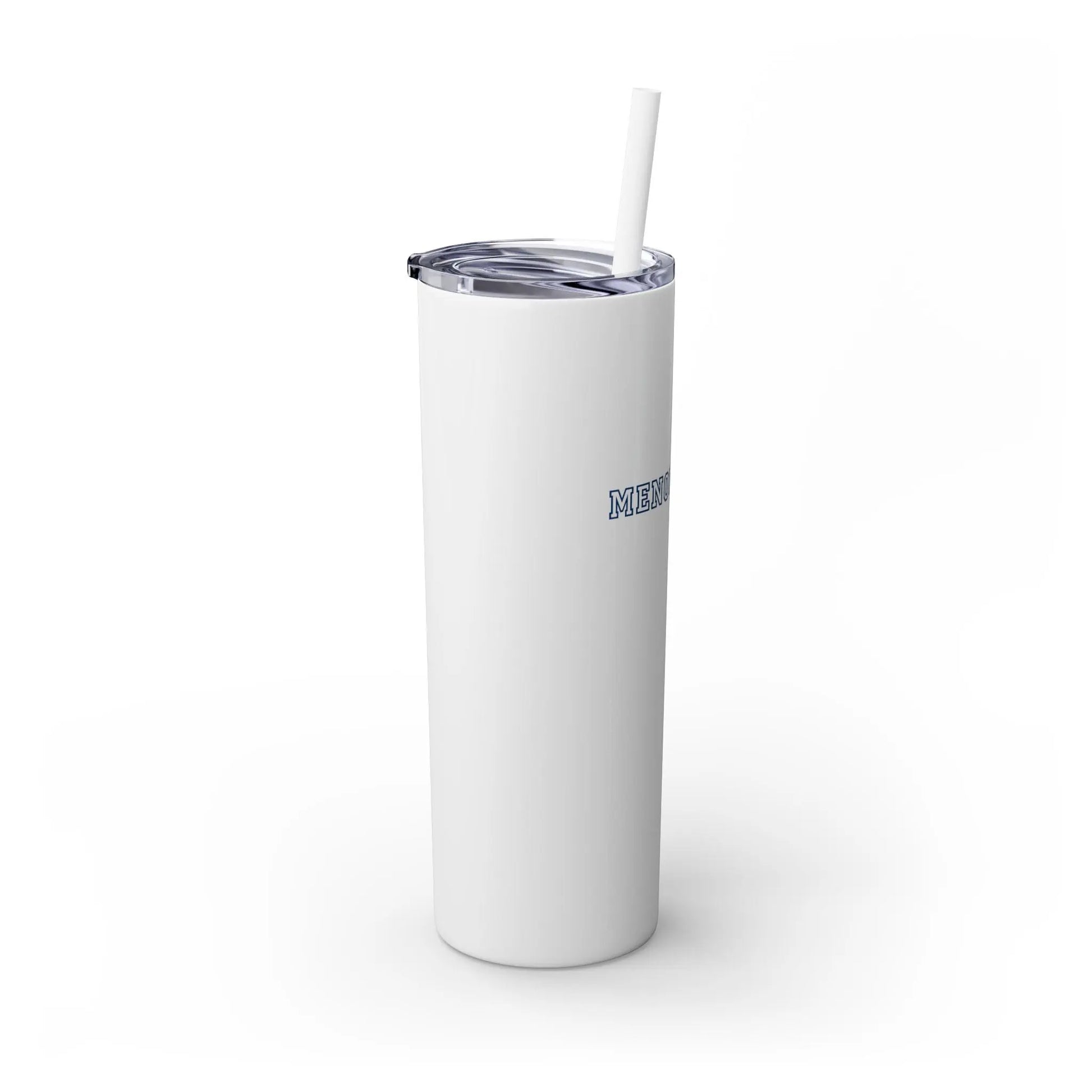 "Menopausal" Skinny Tumbler with Straw - #NoPauseForMenopause