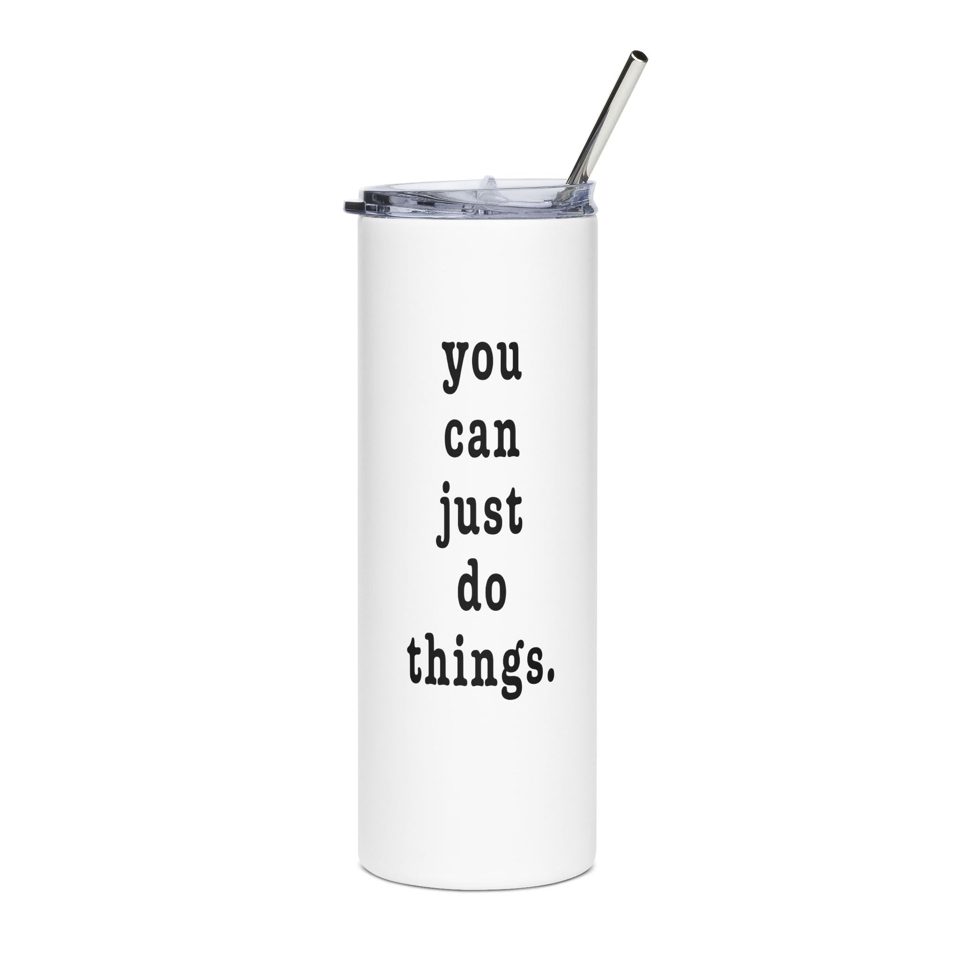 "You Can Just Do Things" Tumbler - #NoPauseForMenopause