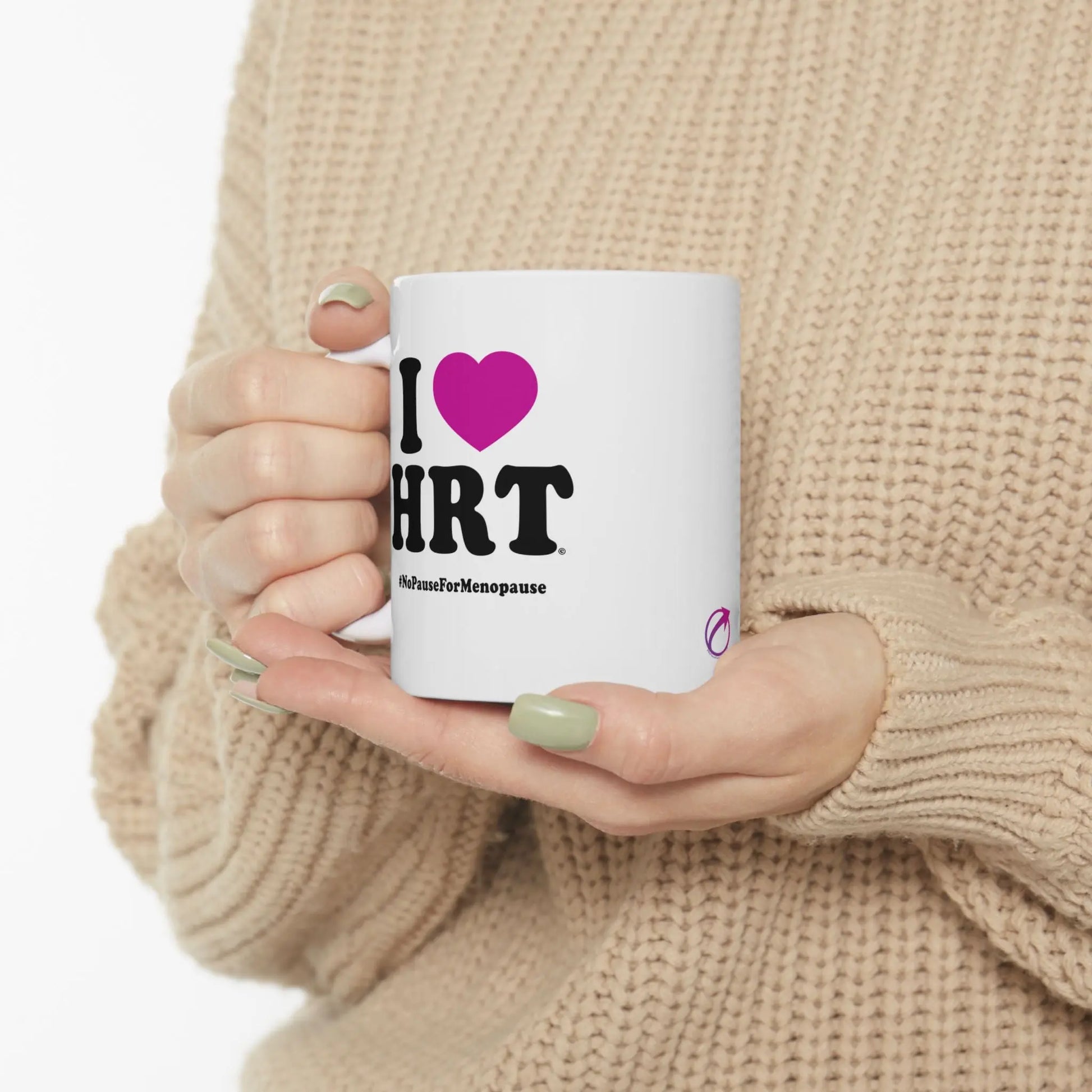 "I Heart HRT" Coffee Mug - #NoPauseForMenopause