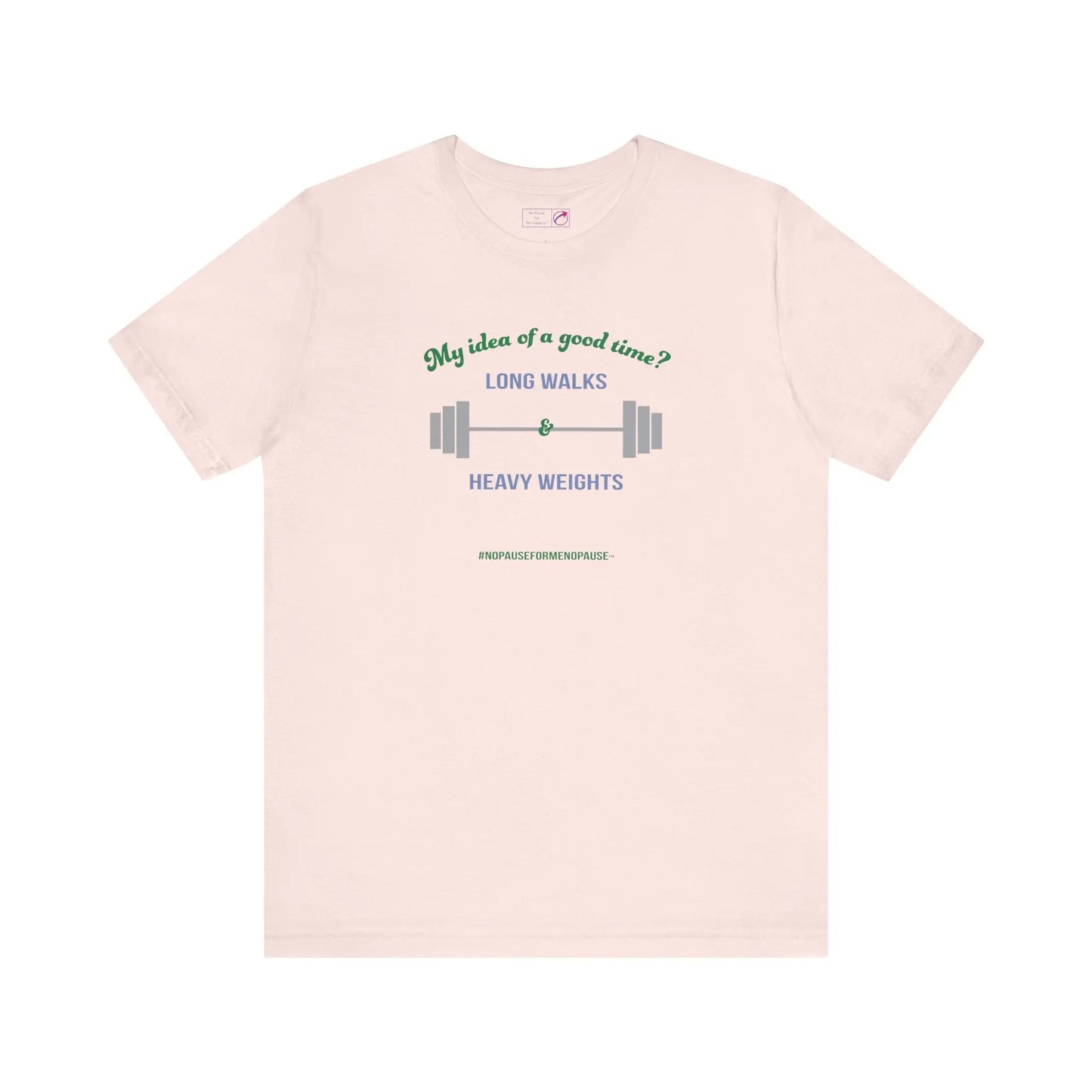 "Long Walks & Heavy Weights" Unisex Tee Printify