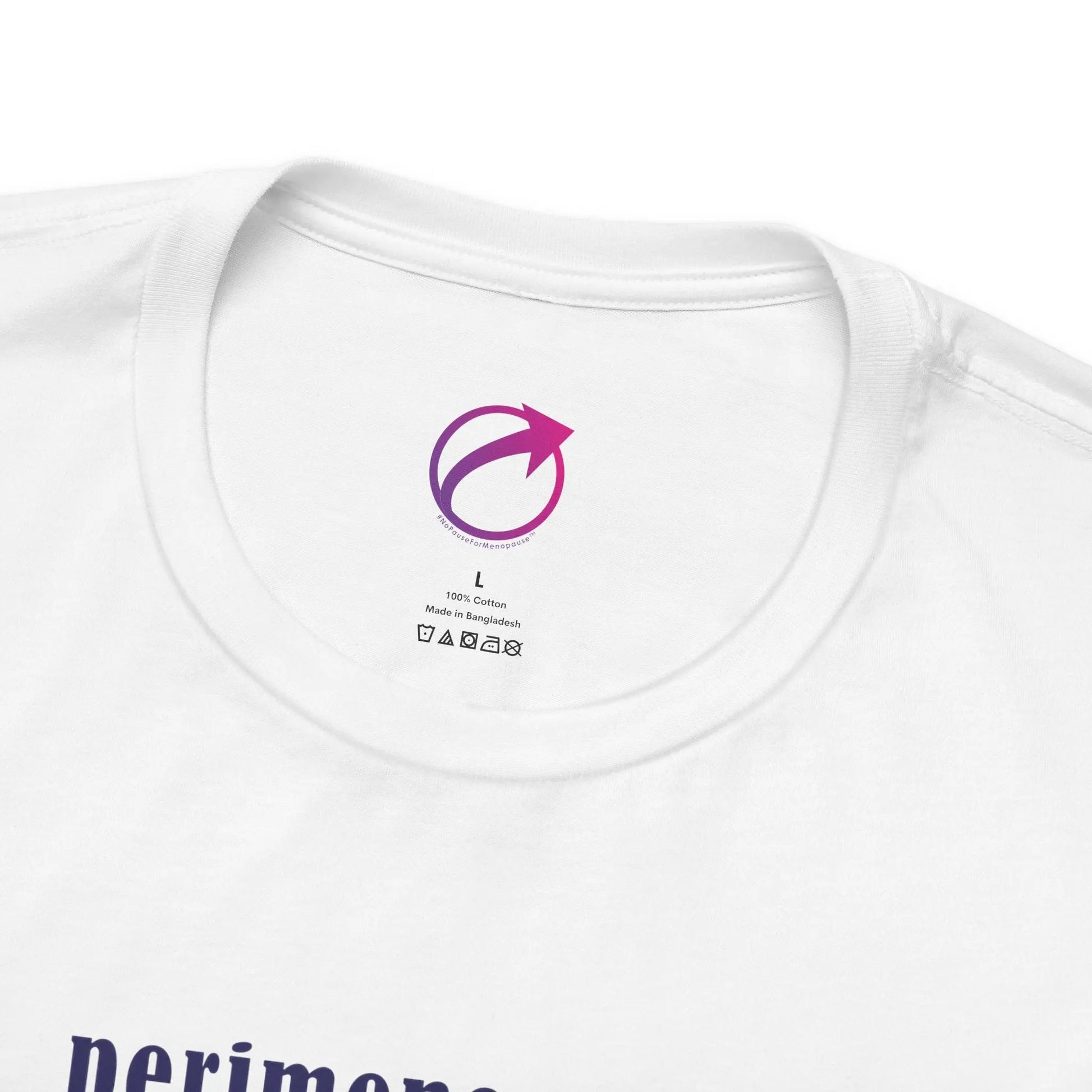 Neck Label for Perimenopause "Ride this Ride" Unisex Tee (Color: White) - #NoPauseForMenopause