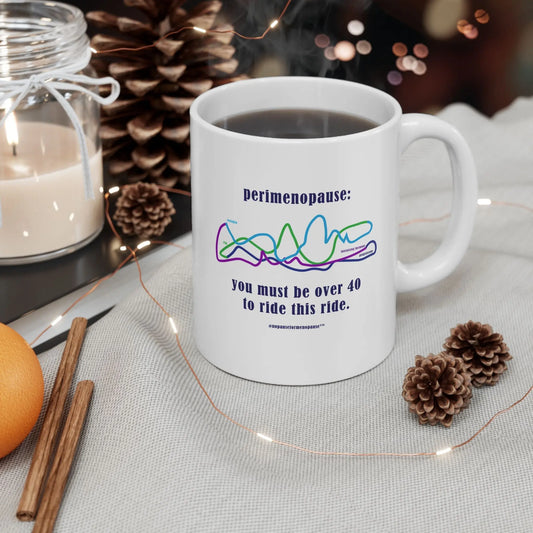 Perimenopause "Ride This Ride" Ceramic Mug - #NoPauseForMenopause