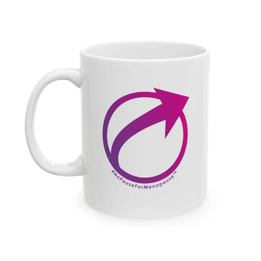 #NoPauseForMenopause Coffee Mug - #NoPauseForMenopause